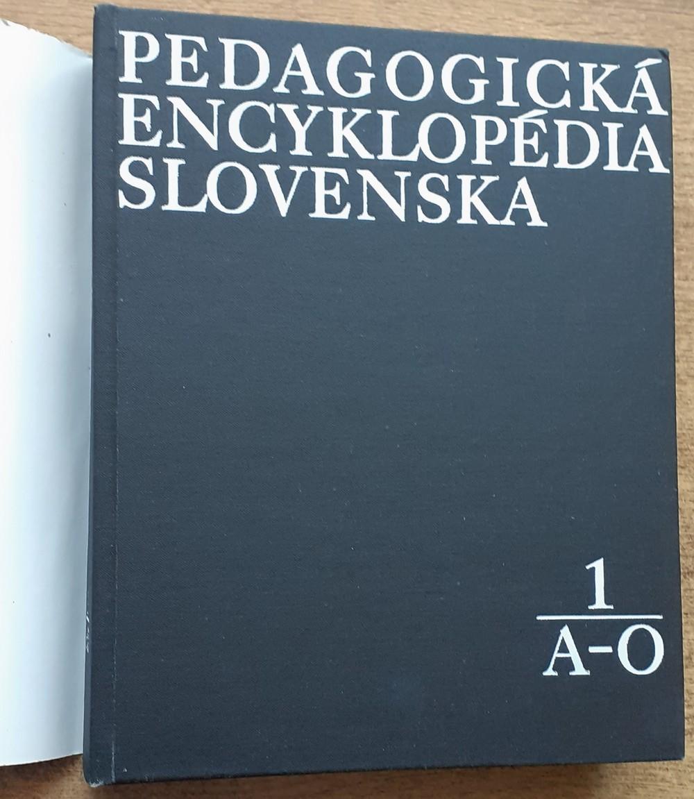 Pedagogická encyklopédia Slovenska 1. A-O / 2. P-Ž