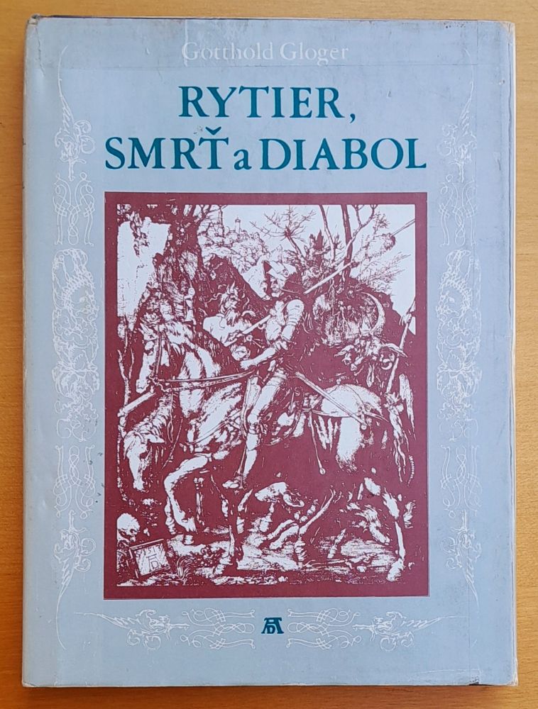 Rytier, smrť a diabol / Rozprávanie o živote a diele Albrechta Durera