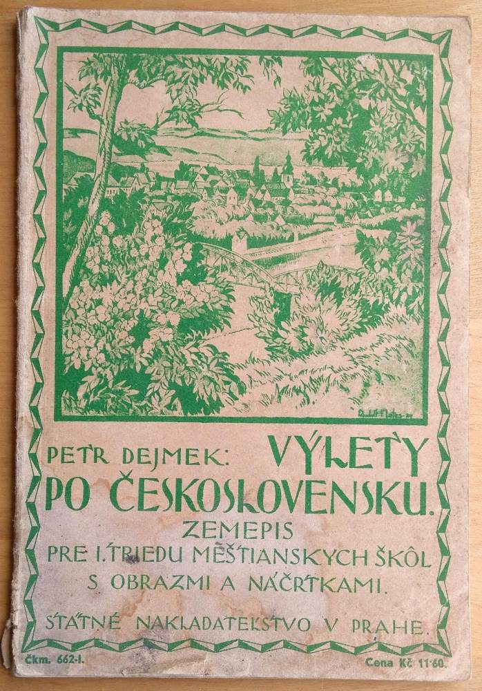 Výlety po Československu / Zemepis pre 1. triedu meštianskych škôl s obrazmi a náčrtkami