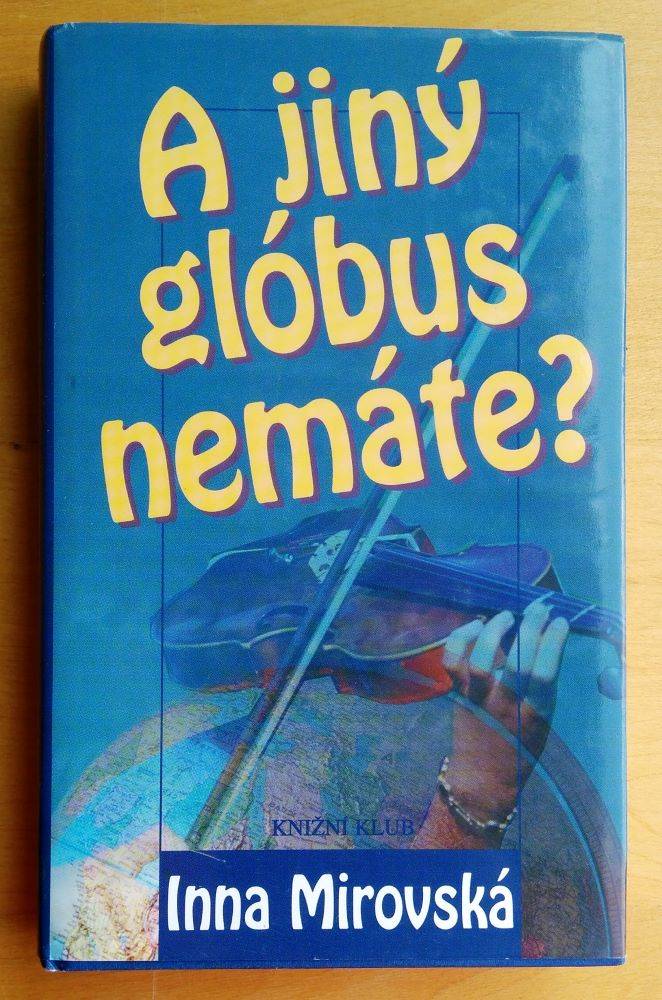 A jiný glóbus nemáte?