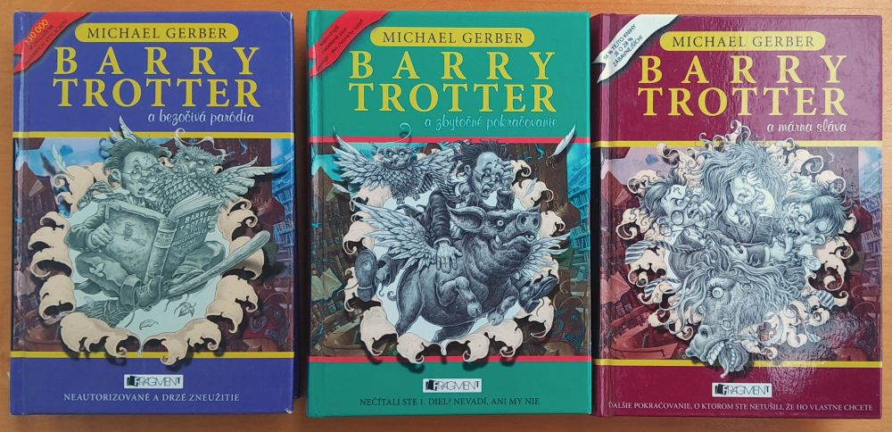 Barry Trotter a bezočivá paródia / Barry Trotter a márna sláva / Barry Trotter a zbytočné pokračovanie