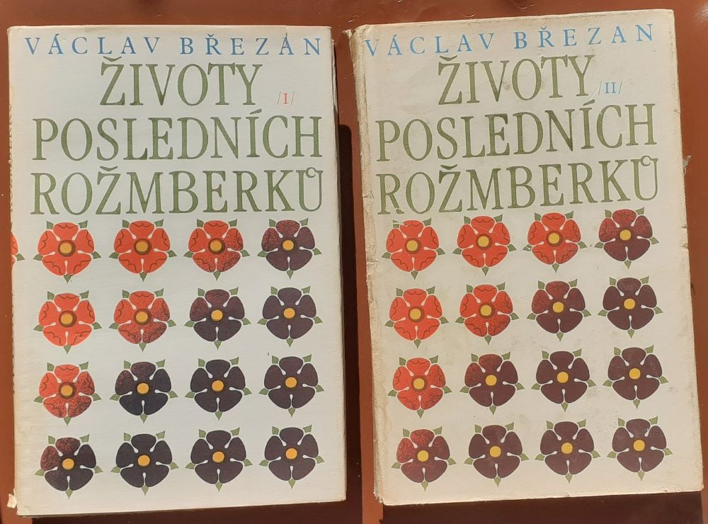 Životy posledních Rožmberku I. II.