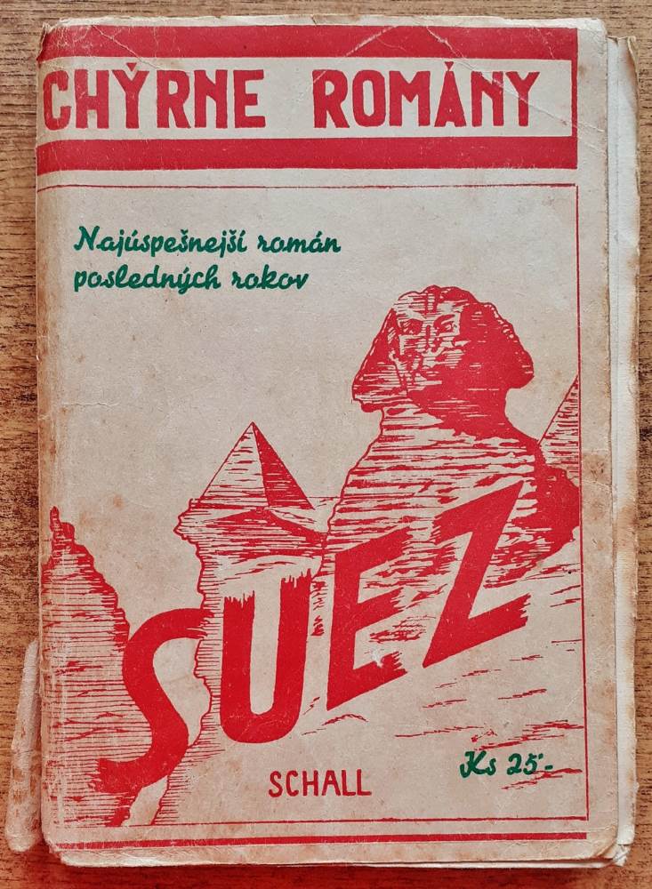 Suez, brána národov / Román prieplavu / Chýrne romány