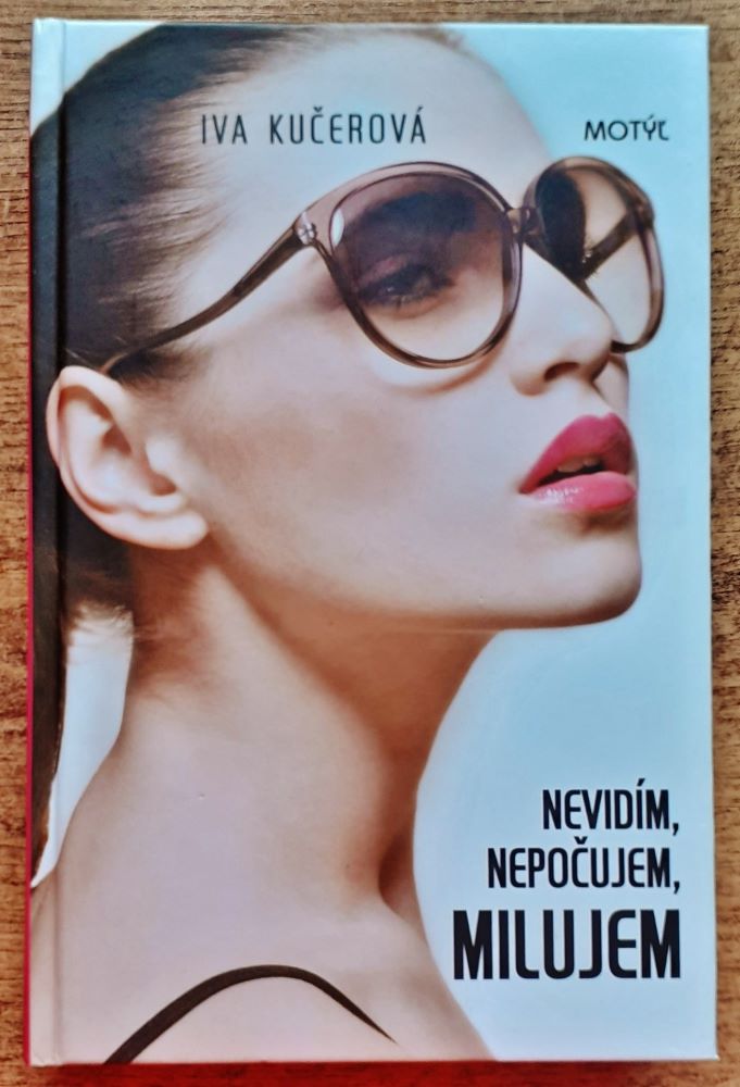 Nevidím, nepočujem, milujem