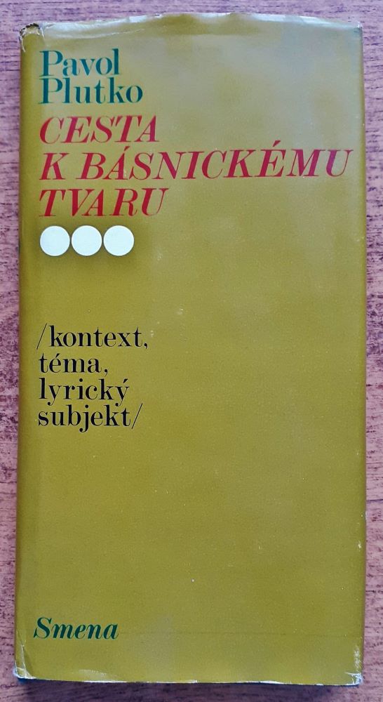 Cesta k básnickému tvaru / Kontext - téma - lyrický subjekt