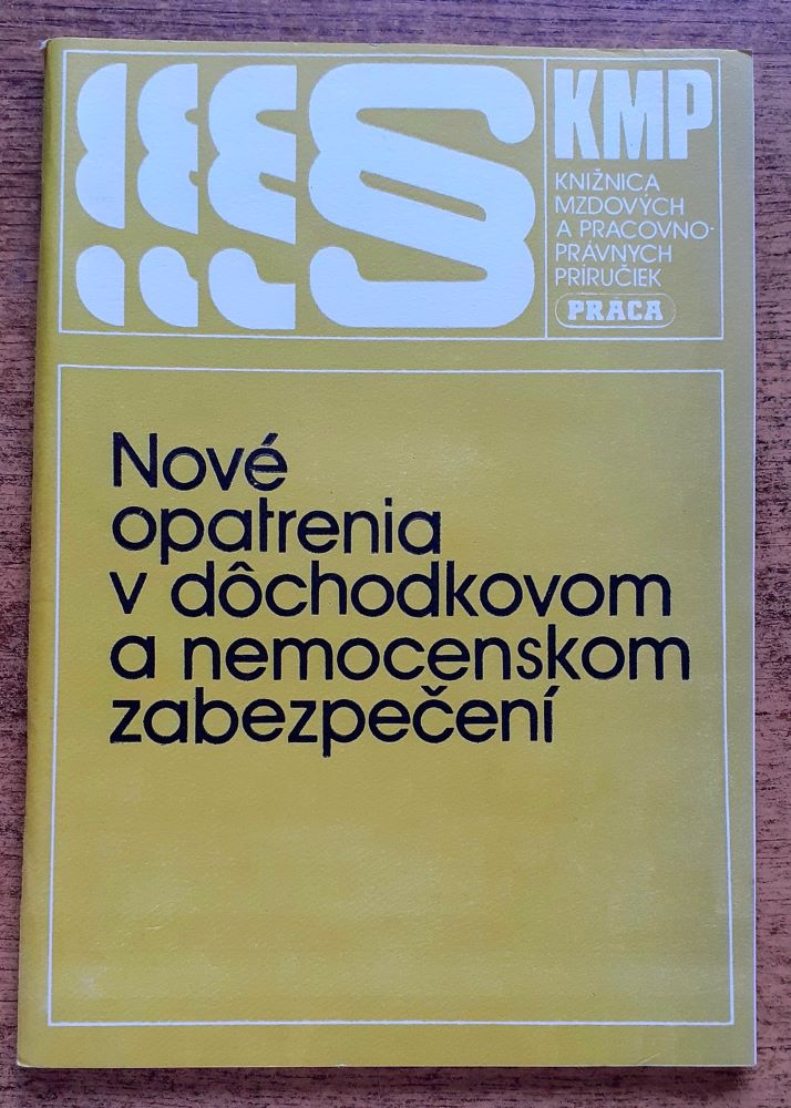 Nové opatrenia v dôchodkovom a nemocenskom zabezpečení / Knižnica mzdových a pracovnoprávnych príručiek