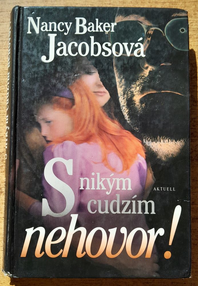 S nikým cudzím nehovor