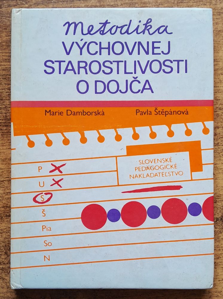 Metodika výchovnej starostlivosti o dojča / Metodická príručka