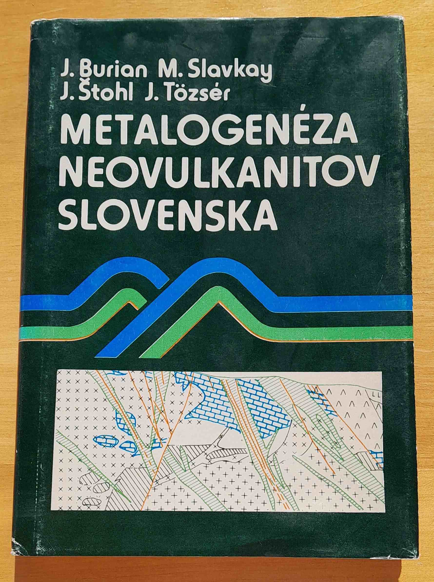 Metalogenéza neovulkanitov Slovenska / Mineralia slovaca / Monografia / Náklad 1000 výtlačkov