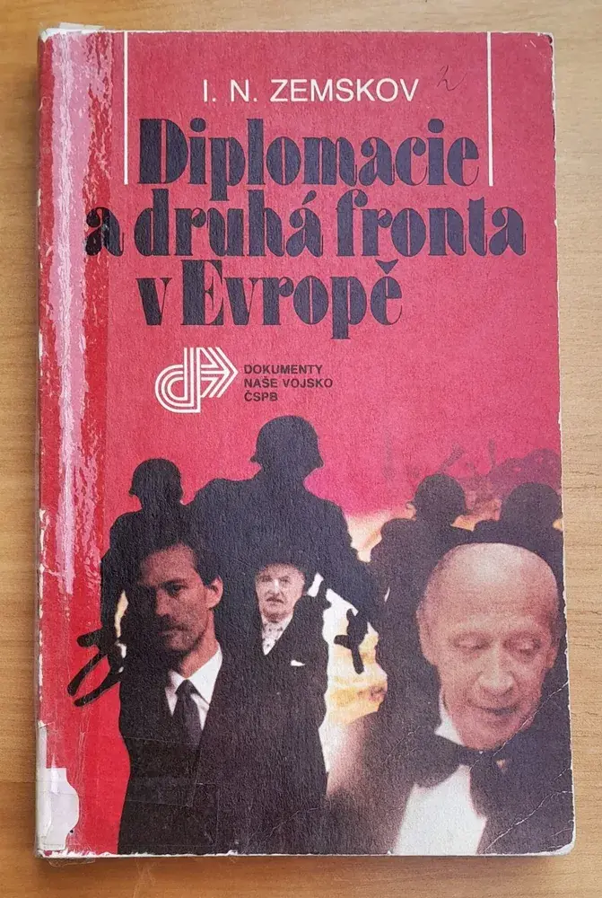 Diplomacie a druhá fronta v Evropě / Dokumenty