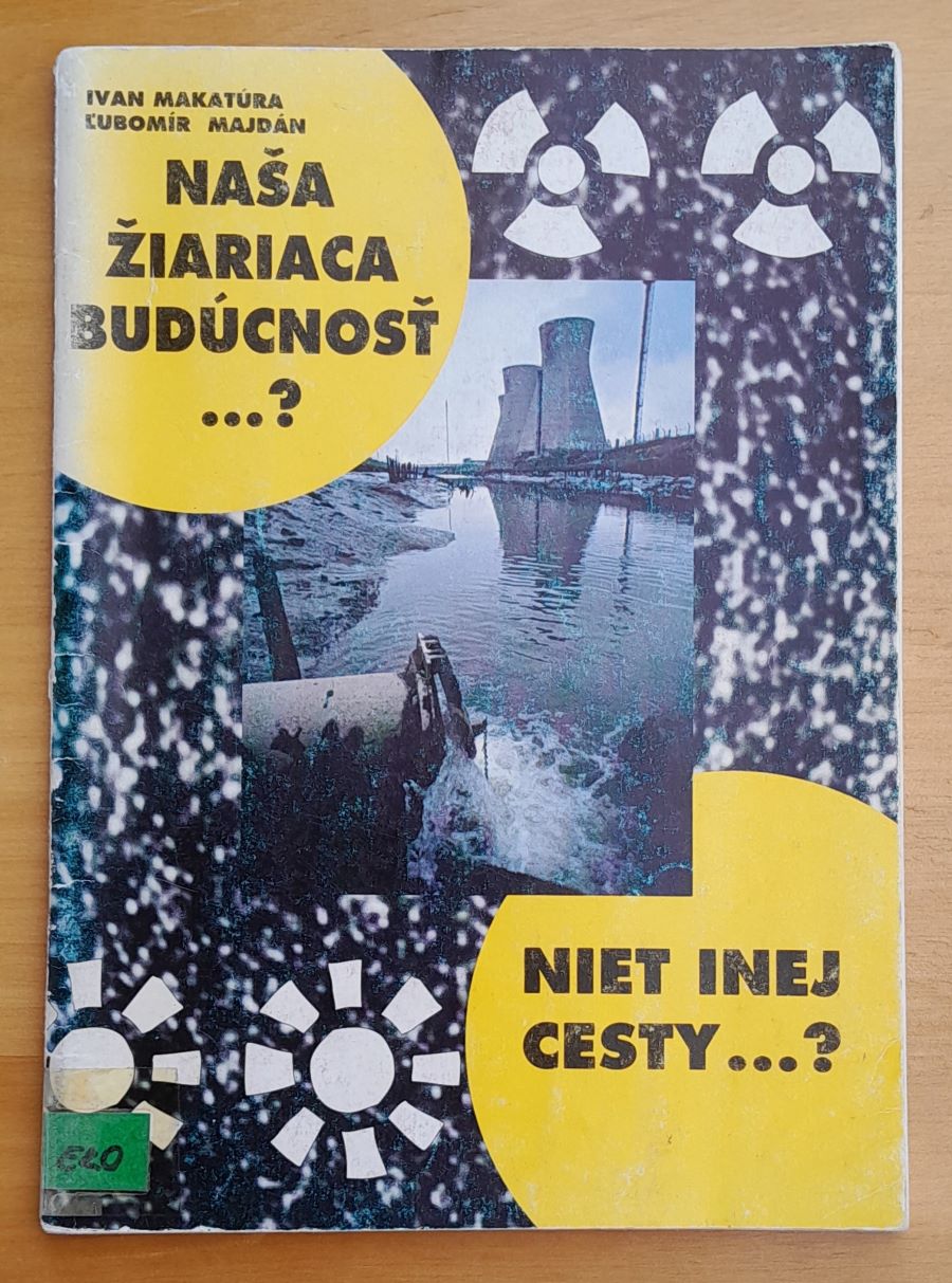 Naša žiariaca budúcnosť...? / Niet inej cesty...?
