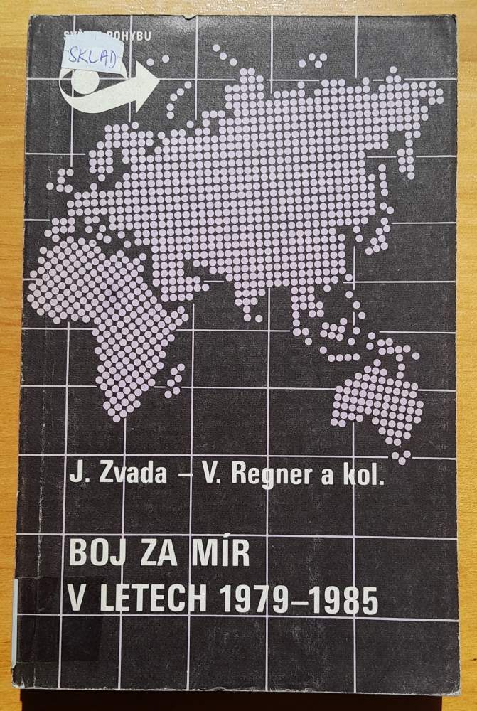Boj za mír v letech 1979-1985 / Svět v pohybu