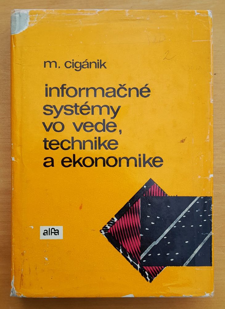 Informačné systémy vo vede, technike a ekonomike / Edícia Ekonomickej literatúry