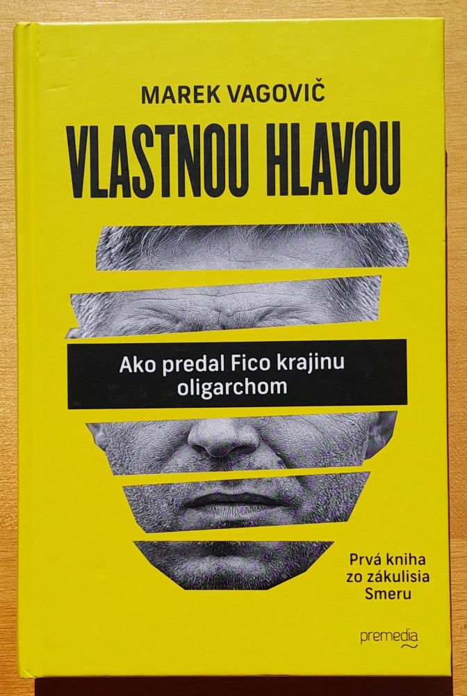Vlastnou hlavou 2. / Ako za Fica ovládla štát mafia