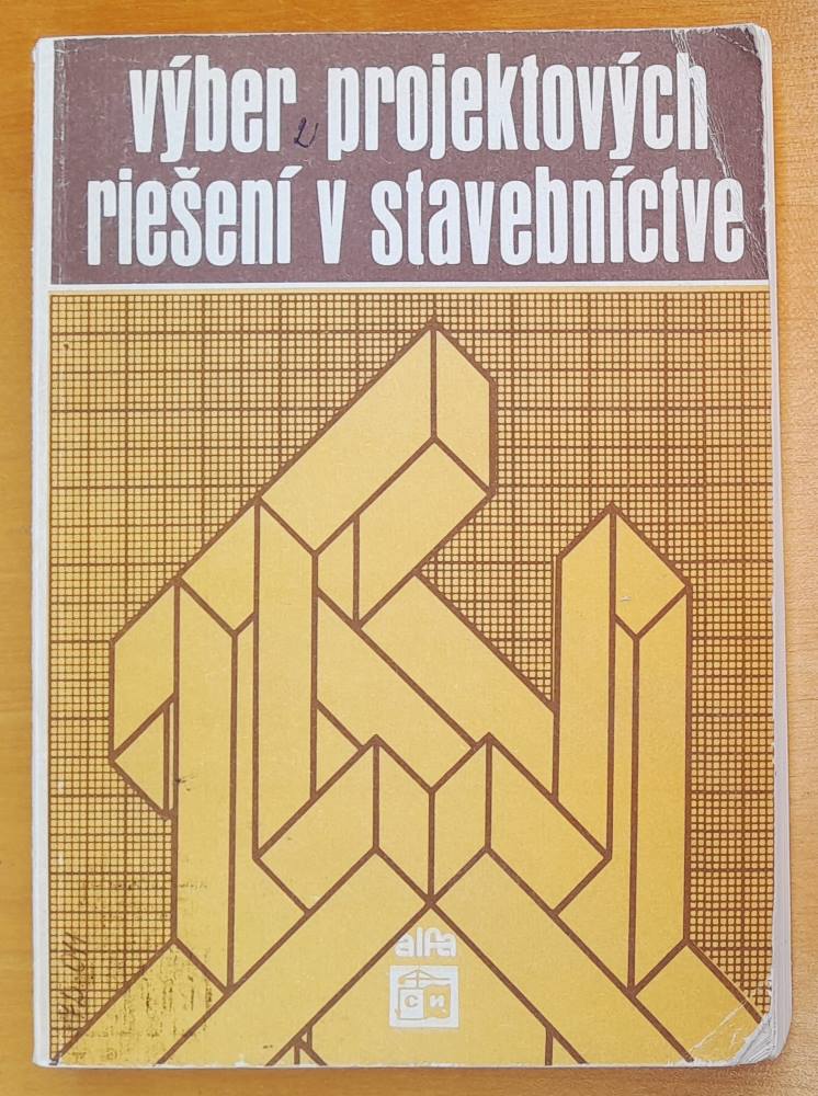 Výber projektových riešení v stavebníctve
