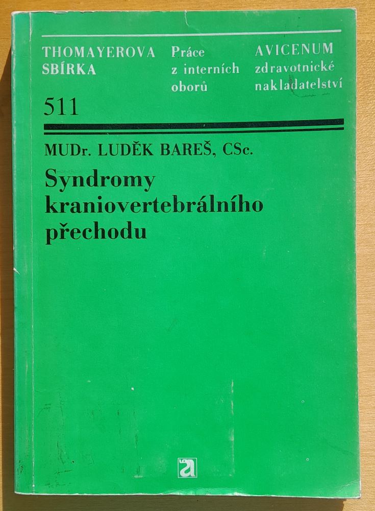 Syndromy kraniovertebrálního přechodu / Práce z interních oború