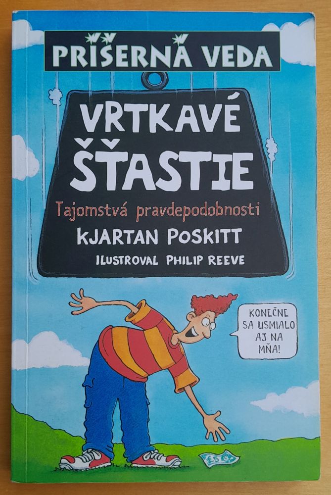 Príšerná veda / Vrtkavé šťastie / Tajomstvá pravdepodobnosti
