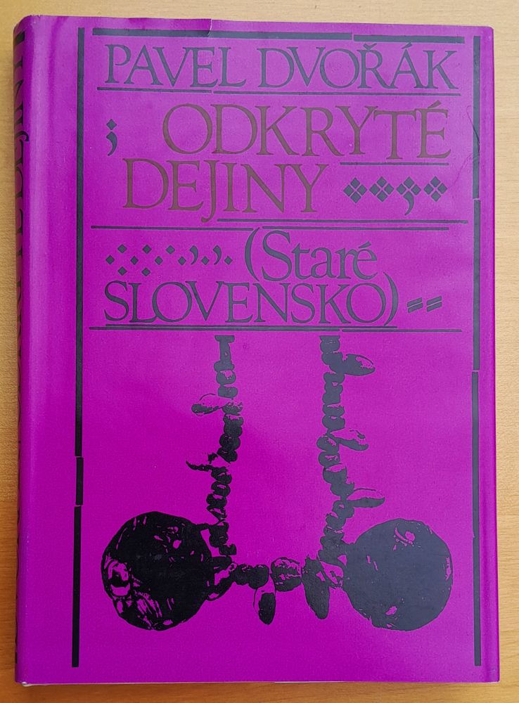 Odkryté dejiny / Staré Slovensko