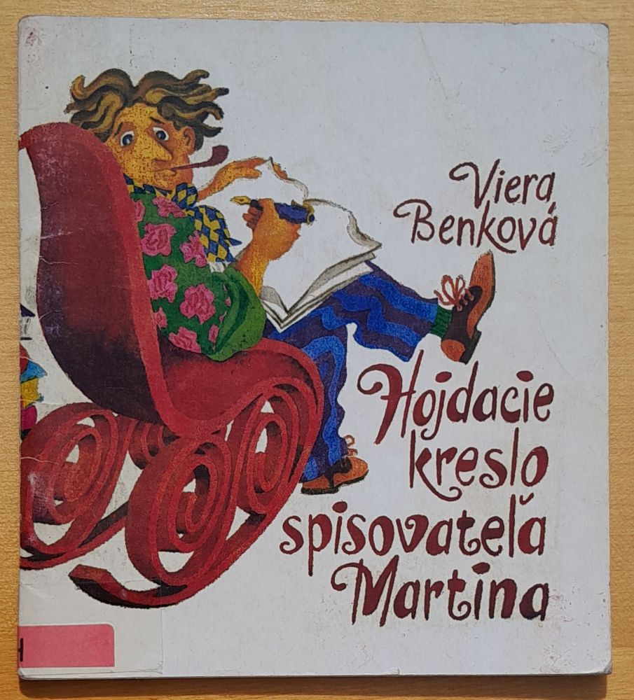 Hojdacie kreslo spisovateľa Martina / Edícia Včielka / Náklad 1000 výtlačkov