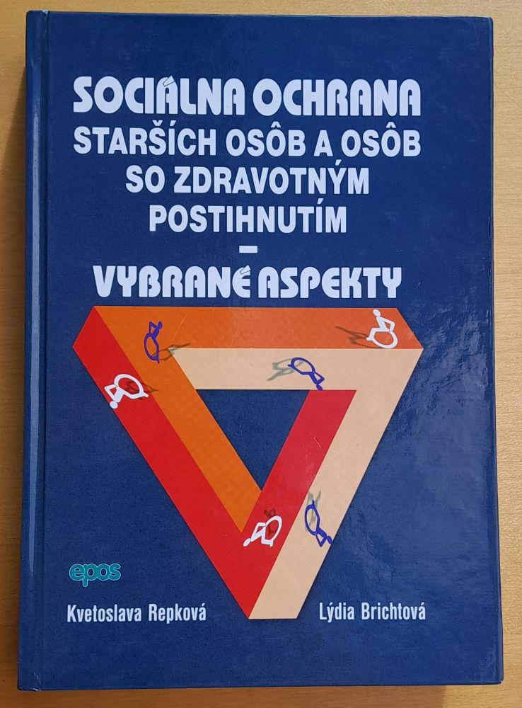 Sociálna ochrana starších osôb a osôb so zdravotným postihnutím / Vybrané aspekty