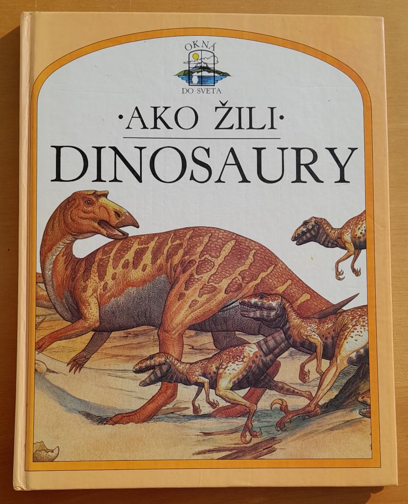 Ako žili dinosaury / Okná do sveta