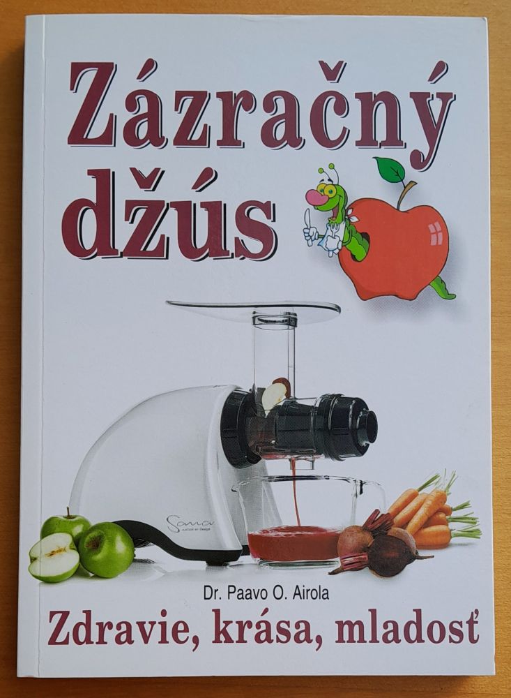 Zázračný džús / Zdravie, krása, mladosť / Džúsová diéta