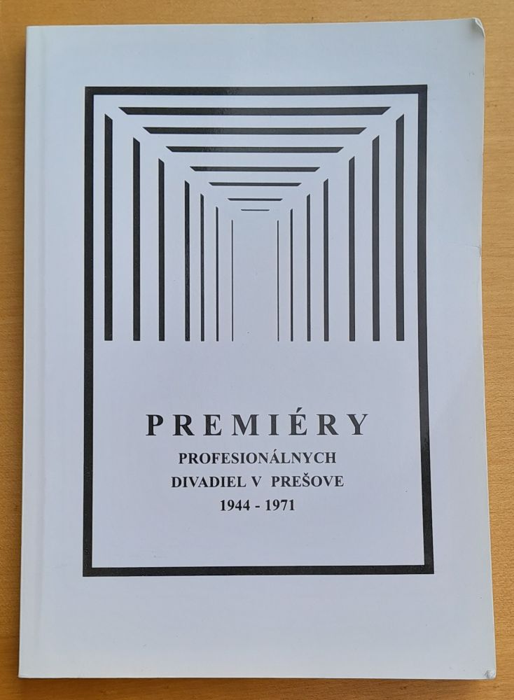 Premiéry profesionálnych divadiel v Prešove 1944-1971