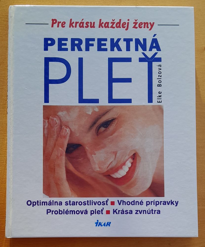 Perfektná pleť / Pre krásu každej ženy