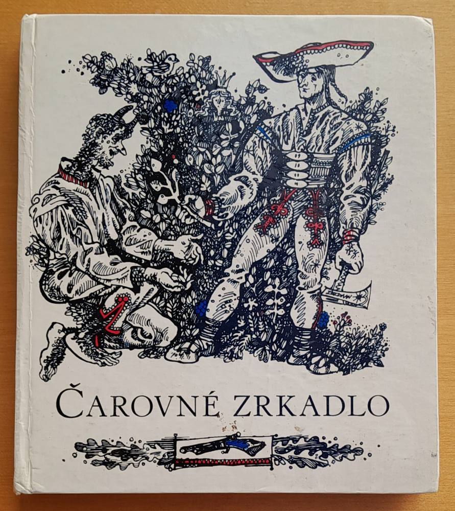 Čarovné zrkadlo / Výber zo slovenskej ľudovej slovesnosti / Klub mladých čitateľov