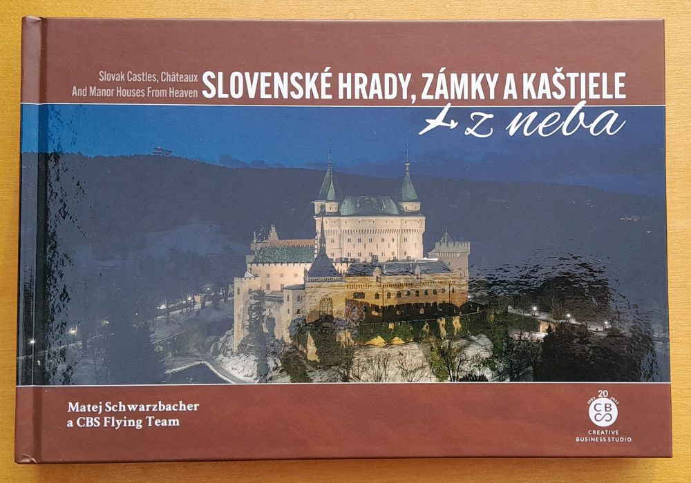 Slovenské hrady, zámky a kaštiele z neba / Slovak Castles, Cháteaux and Manor Houses from Heaven