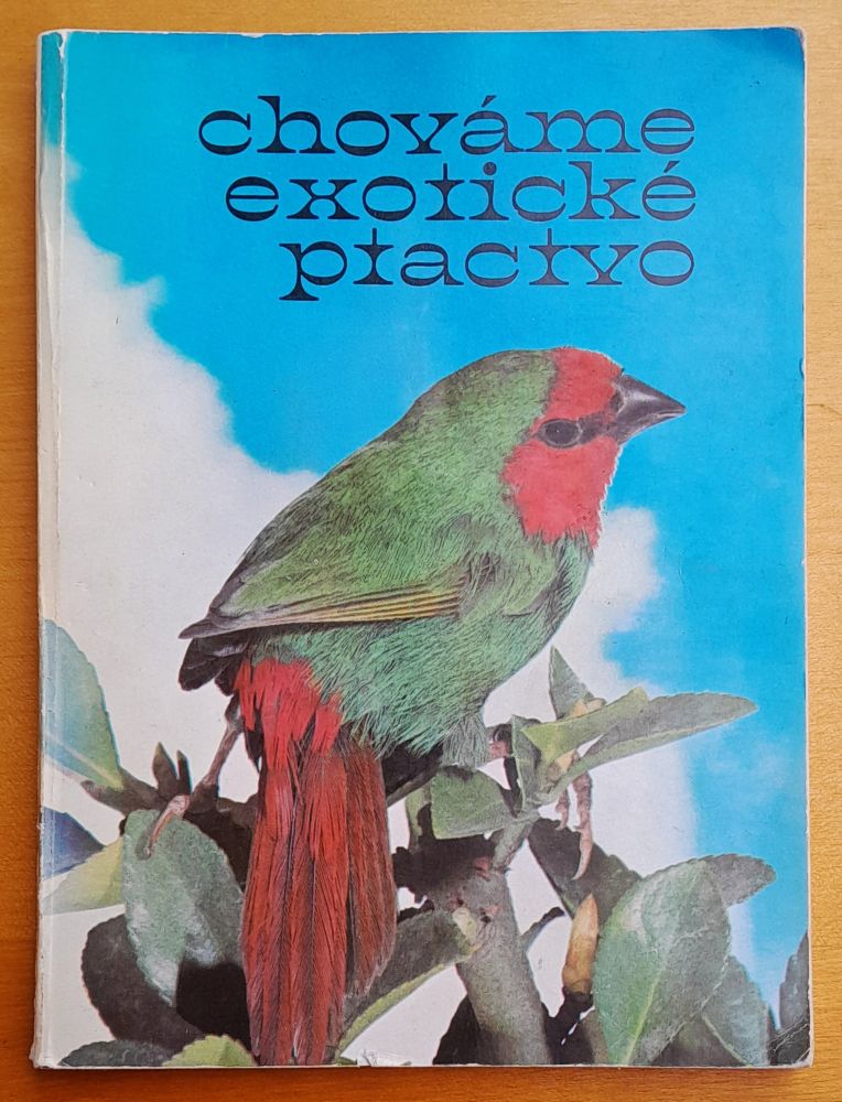 Chováme exotické ptactvo
