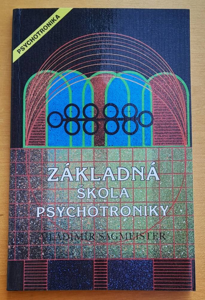 Základná škola psychotroniky / Šlabikár / Edícia Psychotronika