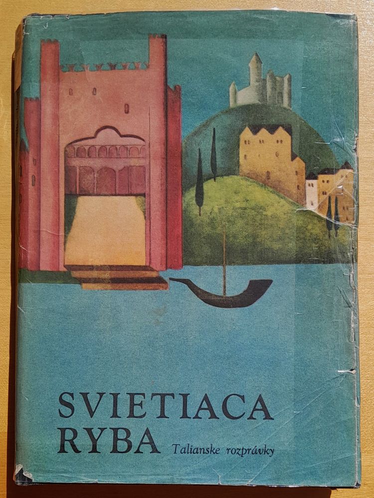 Svietiaca ryba - Talianske rozprávky - Edícia Z rozprávky do rozprávky