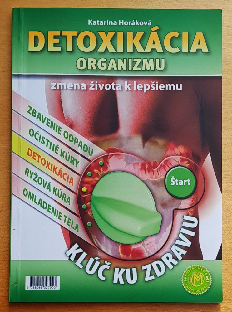 Detoxikácia organizmu - Kľúč ku zdraviu
