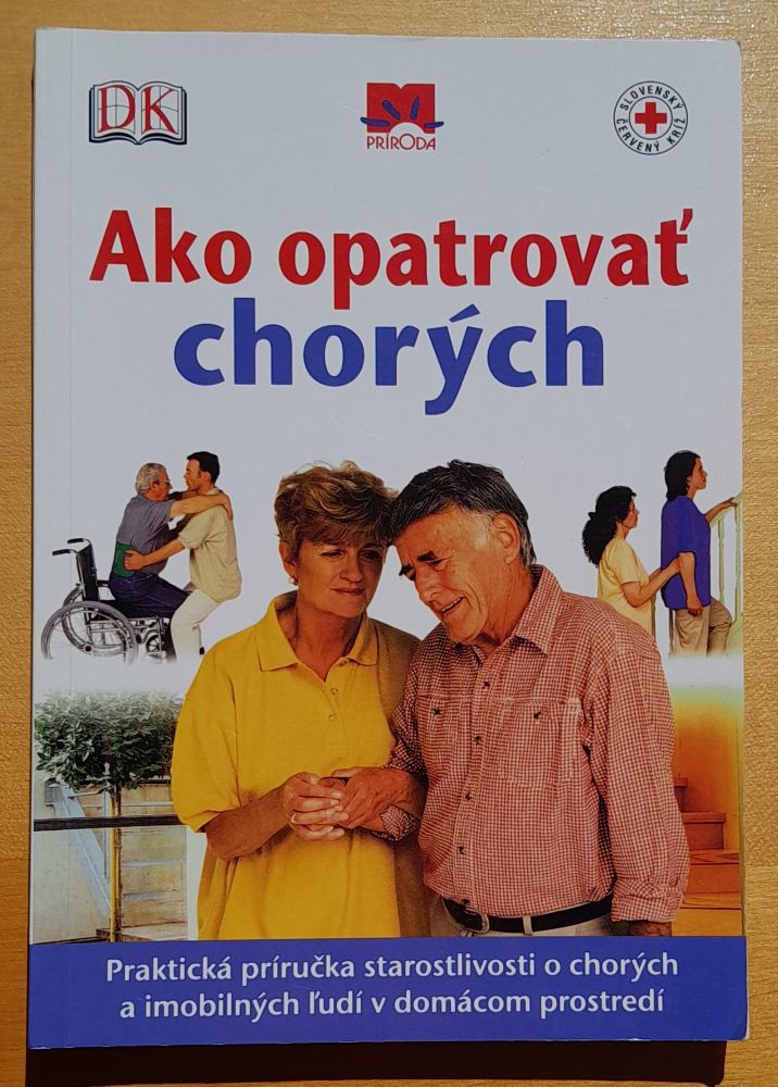 Ako opatrovať chorých