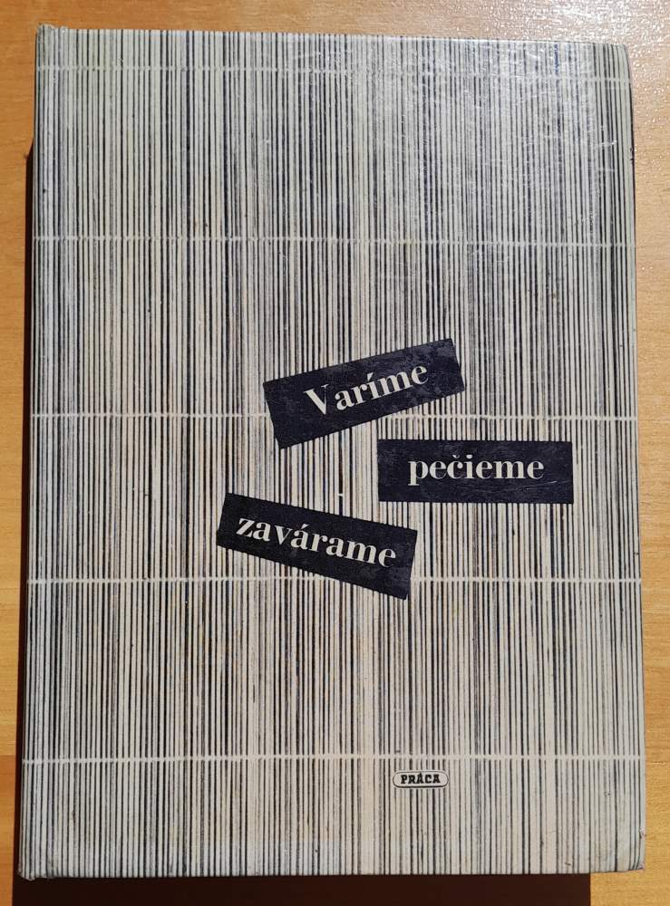 Varime - pečieme - zavárame