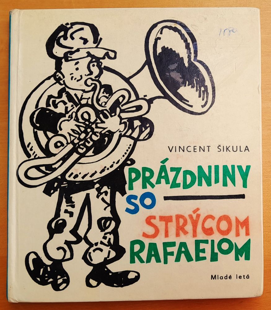 Prázdniny so strýcom Rafaelom - KMČ