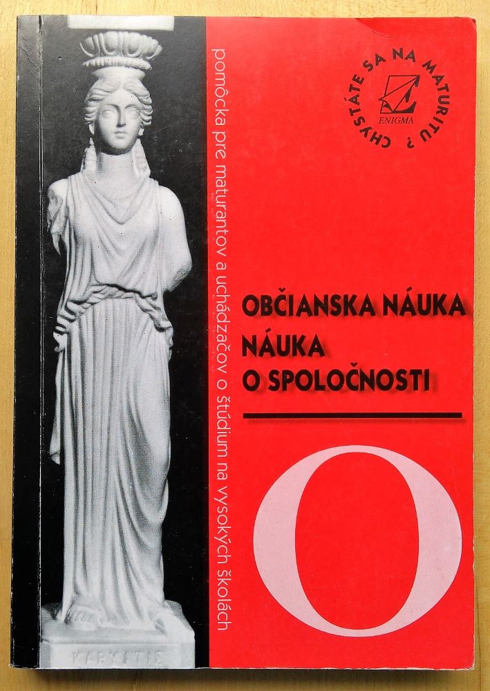 Občianska náuka - Náuka o spoločnosti - Chystáte sa na maturitu
