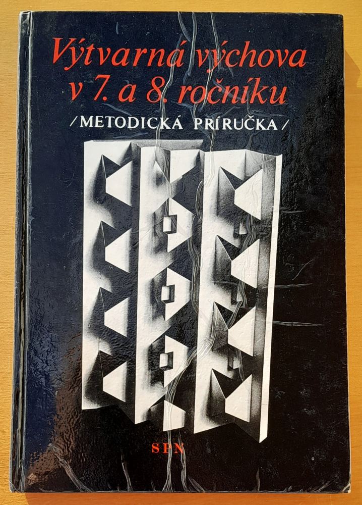 Výtvarná výchova v 7. a 8. ročníku - Metodická príručka