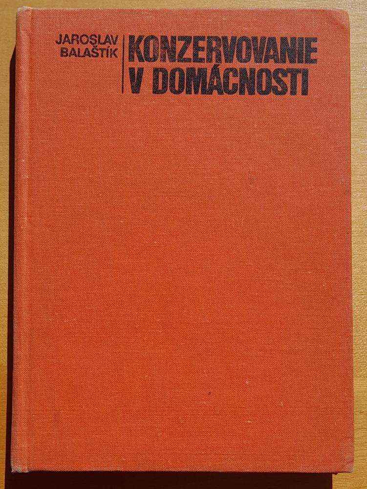 Konzervovanie v domácnosti - Rastlinná výroba