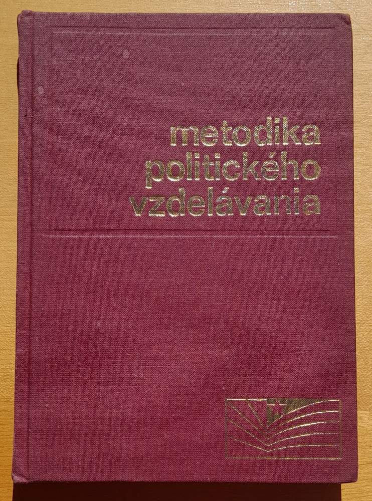 Metodika politického vzdelávania - Pre stranícke vzdelávanie