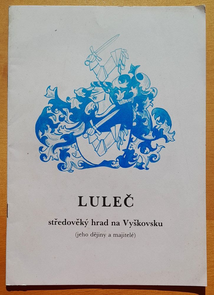 Luleč - středověký hrad na Vyškovsku - Jeho dějiny a majitelé