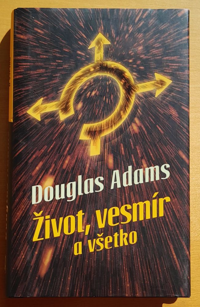 Život, vesmír a všetko - 3. časť 6 dielneho Sci-fi románu