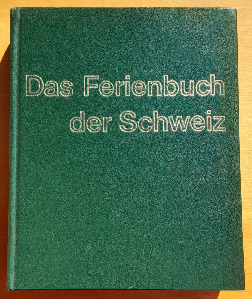 Das Ferienbuch der Schweiz - Švajčiarsky sprievodca dovolenkou