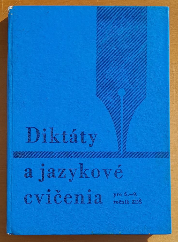 Diktáty a pravopisné cvičenia pre 6.- 9. ročník ZDŠ