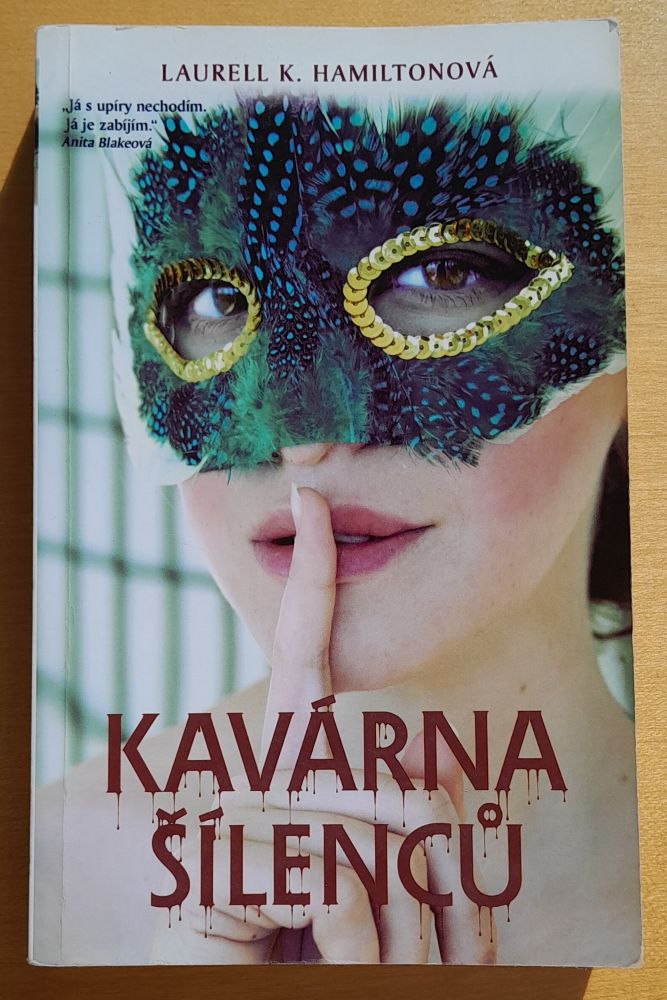 Anita Blakeová lovec upírú 4. / Kavárna šílencu