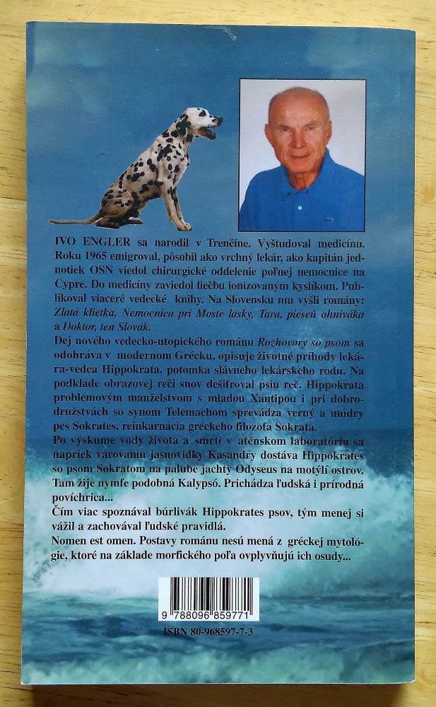 Rozhovory so psom o láske a žiarlivosti, o vode života a smrti