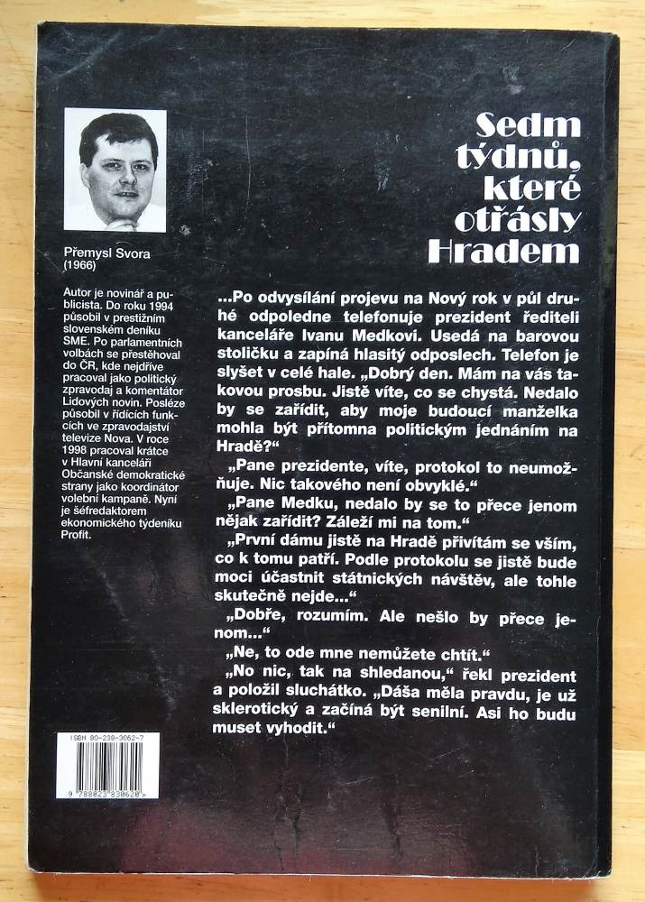 Sedm týdnú, které otřásly Hradem