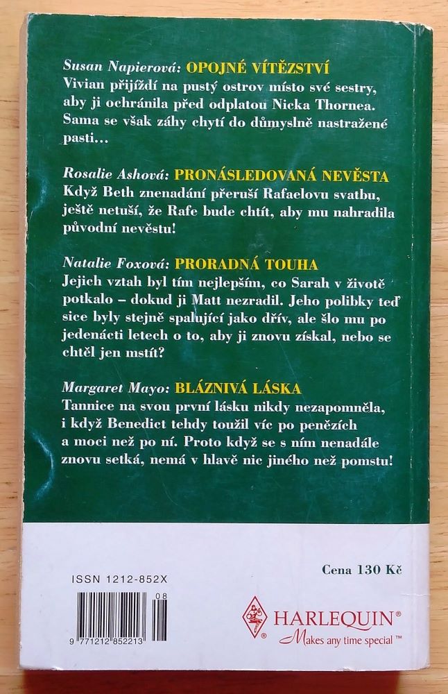 Sladká odveta / Opojné vítězství, Pronásledovaná nevěsta, Proradná touha, Bláznivá láska