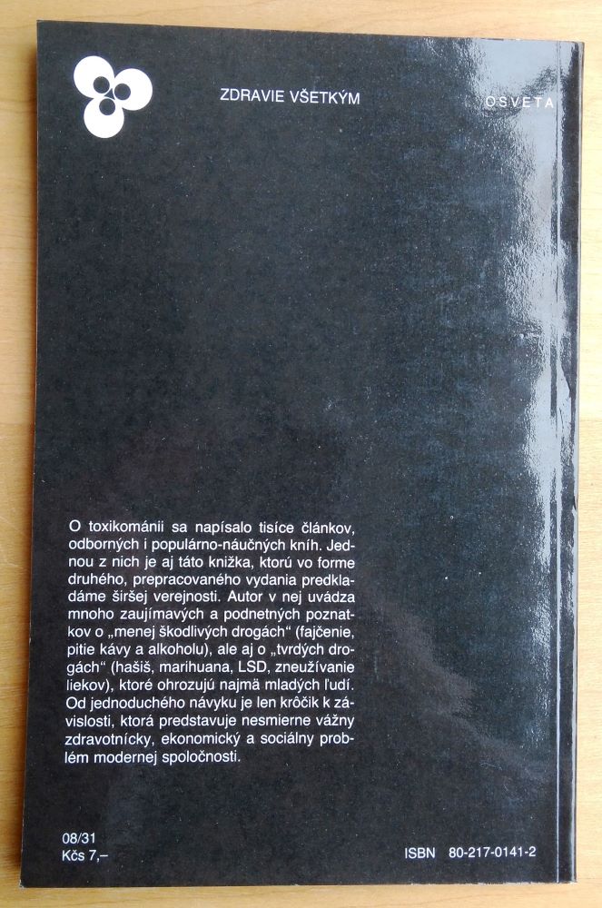 Toxikománia strašiak či hrozba?